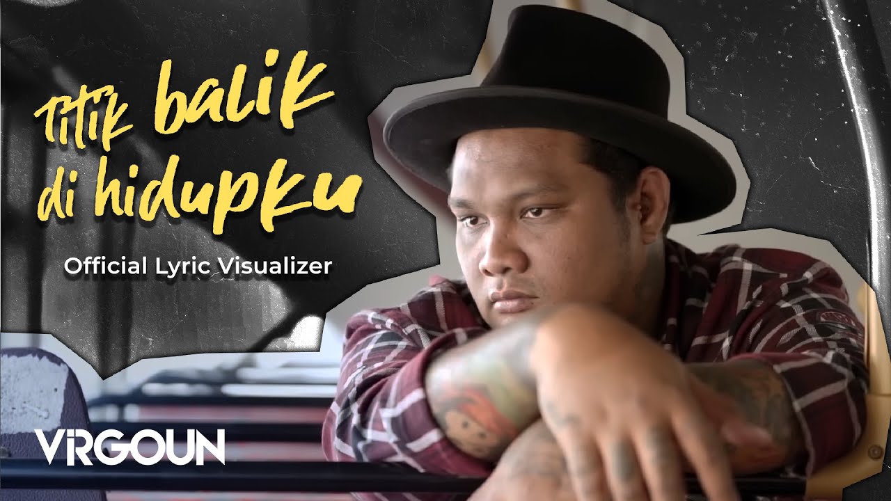 Virgoun - Titik Balik Di Hidupku (Official Lyric Visualizer) cover art