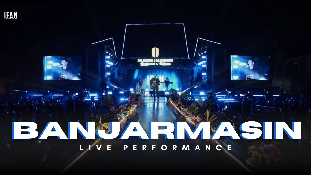 Ifan Seventeen Live Perform - Memeriahkan HUT Kota Banjarmasin cover art