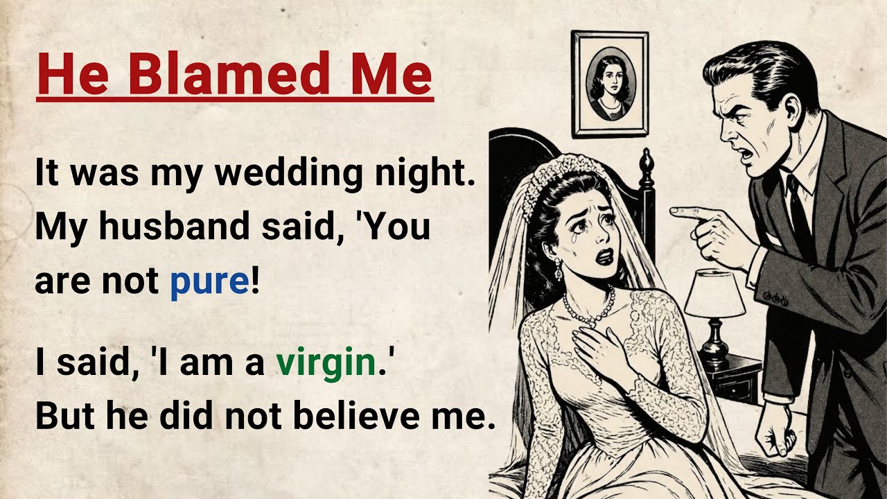 Learn English through Stories Level 3 ⭐ He Blamed Me - Emotional English Story for Listening Practic cover art