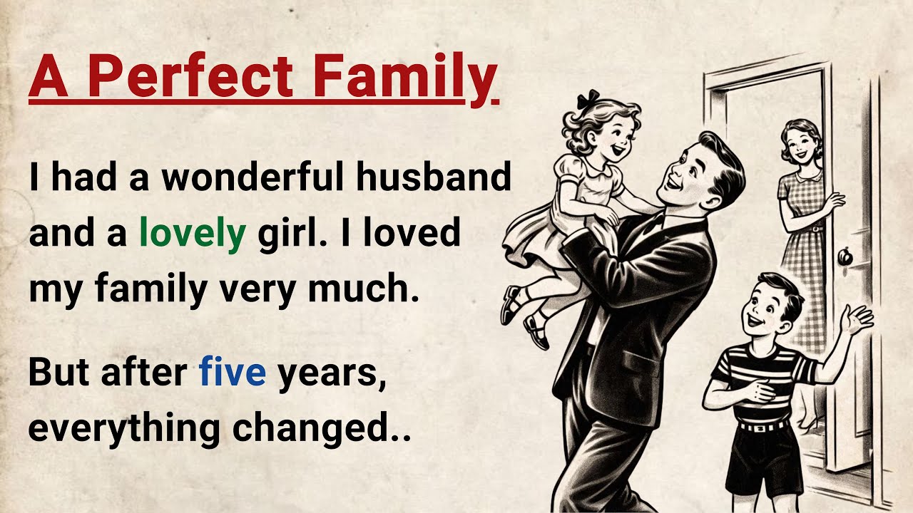 Learn English through Stories Level 3 ⭐ A Perfect Family - Emotional English Story for Listening cover art