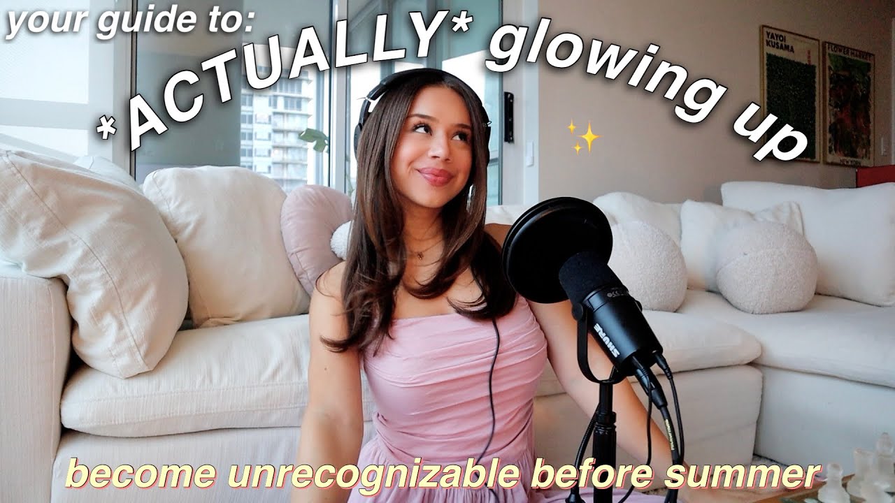 HOW YOU'RE GOING TO GLOW UP & BECOME "HER" ! your guide to becoming unrecognizable before summer cover art