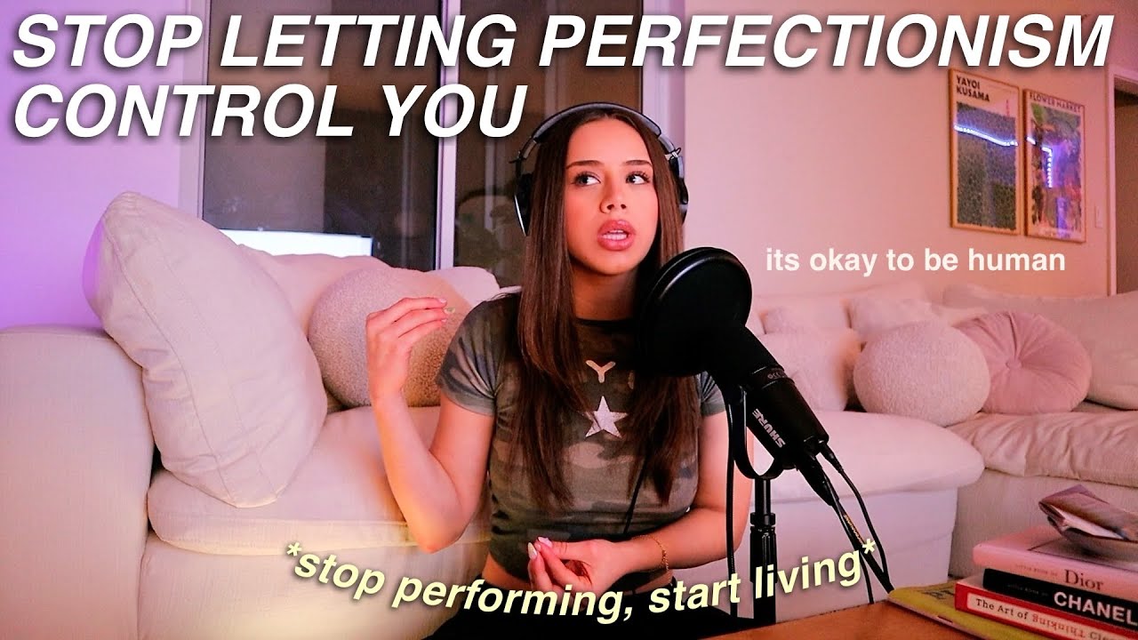 HOW TO OVERCOME PERFECTIONISM: embrace progress, let go of pressure & stop preforming! BE HUMAN cover art