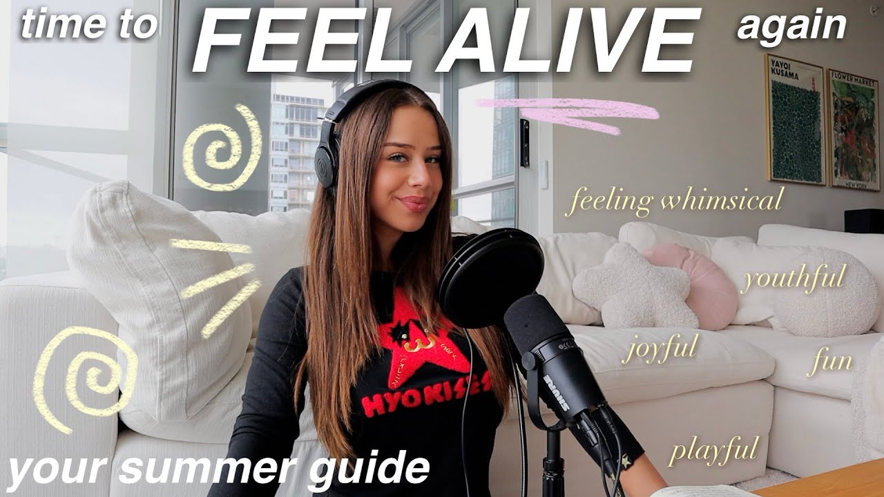ALIVE GIRL SUMMER !! your guide to MAIN CHARACTER ENERGY & creating a life you’re obsessed with cover art