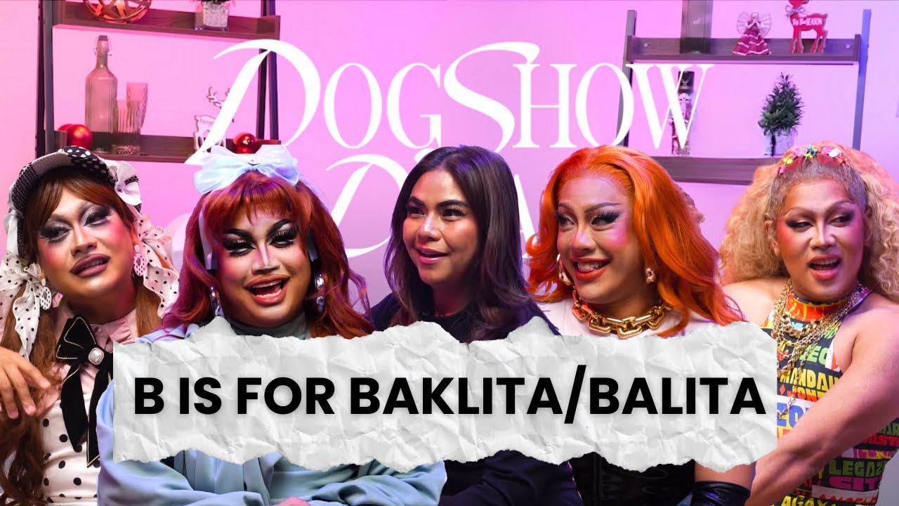 Year End Special: B is for Baklita/Balita Dogshow Divas with Baus Rufo and Macoy Dubs cover art