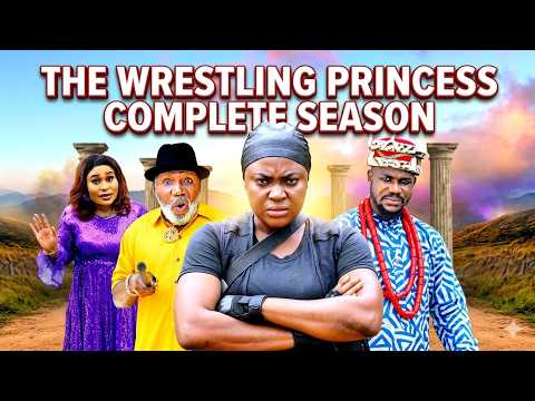 THE WRESTLING PRINCESS (COMPLETE SEASON) | LIZZY GOLD ONUWAJE | 2026 LATEST NIGERIAN NOLLYWOOD MOVIE