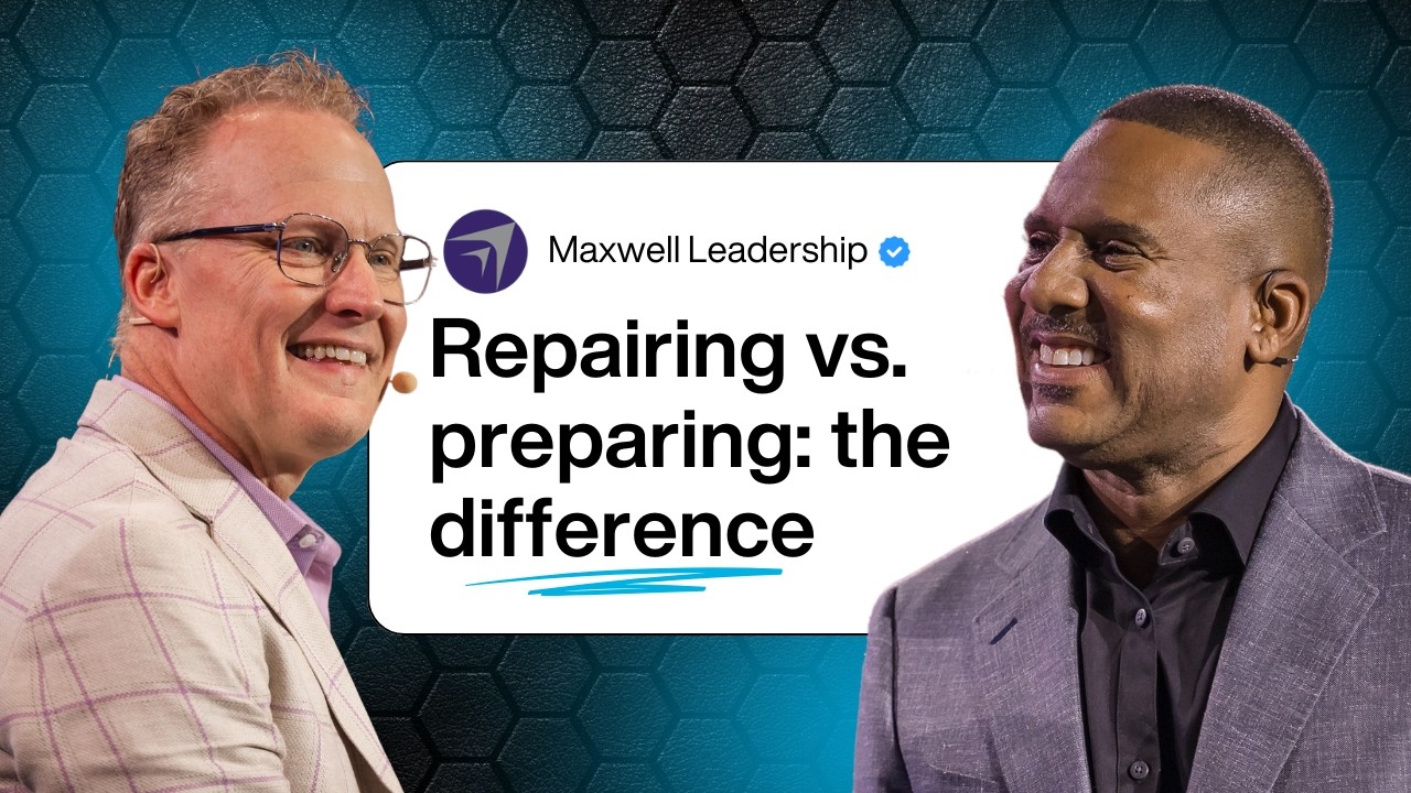 Preparing is Caring (Maxwell Leadership Podcast)