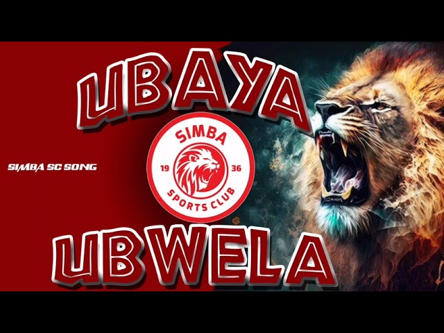 UBAYA UBWELA . SIMBA SC TANZANIA   2024 cover art
