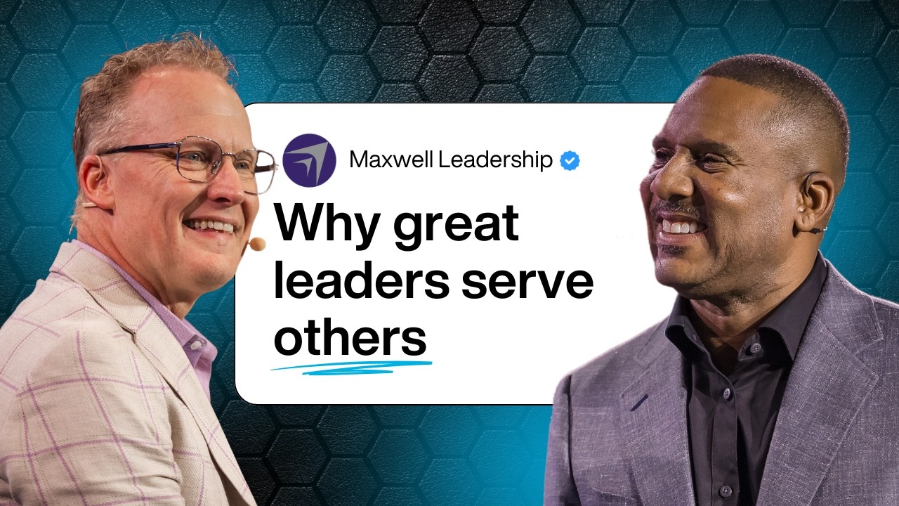 How Serving Others Unlocks Self Discovery (Maxwell Leadership Podcast)