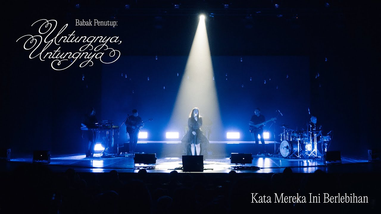 Bernadya - Kata Mereka Ini Berlebihan (Babak Penutup: Untungnya, Untungnya) cover art