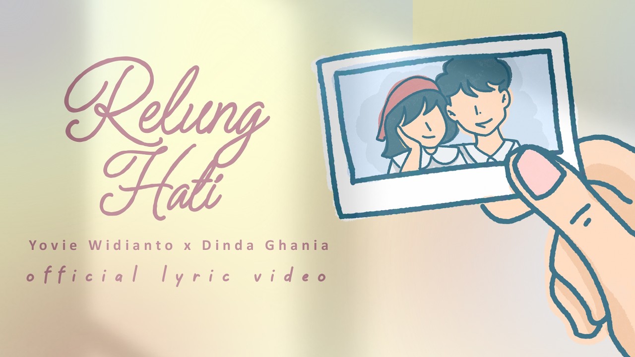 Yovie Widianto, Dinda Ghania - Relung Hati (Official Lyric Video) cover art