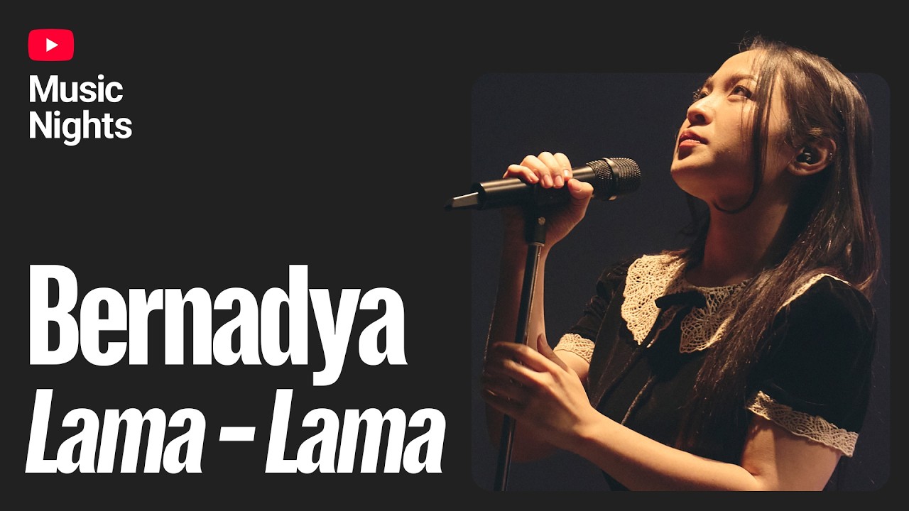 Lama - Lama - Bernadya | 22nd TIMM YouTube Music Nights Presents ASIA DAY2025-11-06 cover art