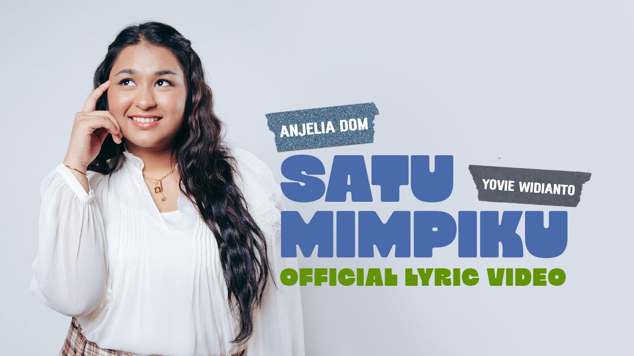 Anjelia Dom, Yovie Widianto - Satu Mimpiku (Official Lyric Video) cover art