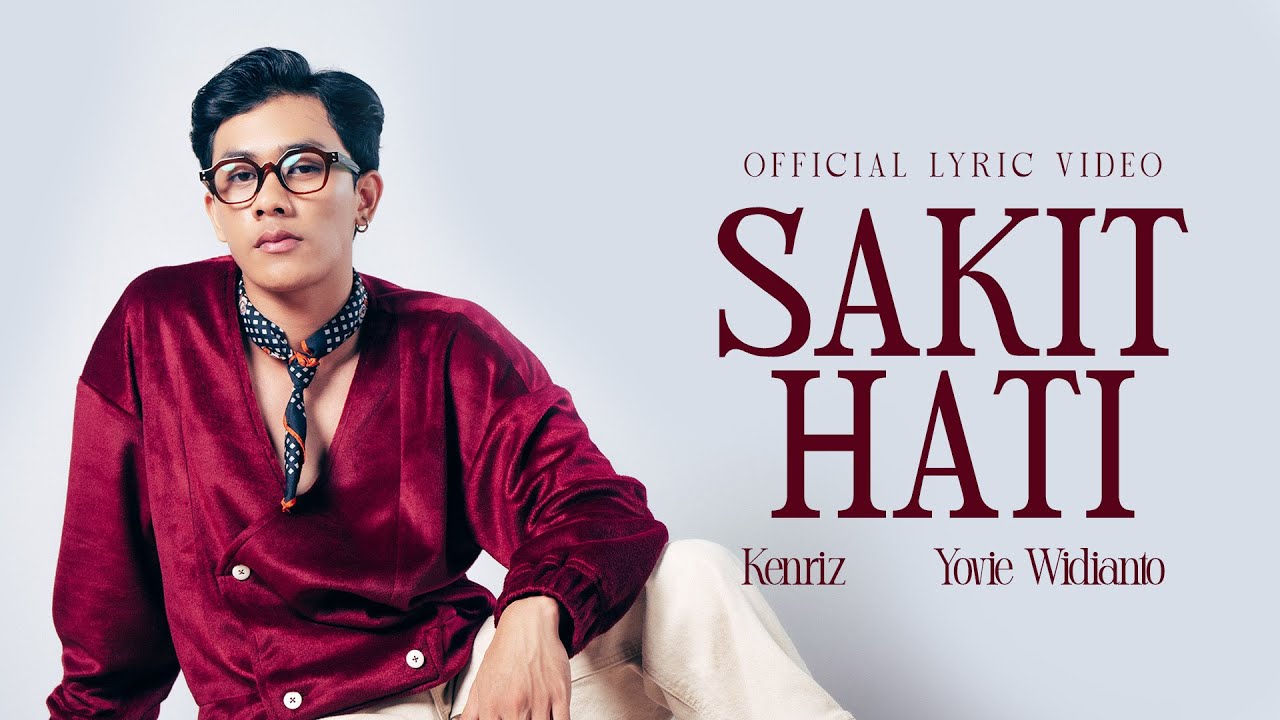 Kenriz, Yovie Widianto - Sakit Hati (Official Lyric Video) cover art