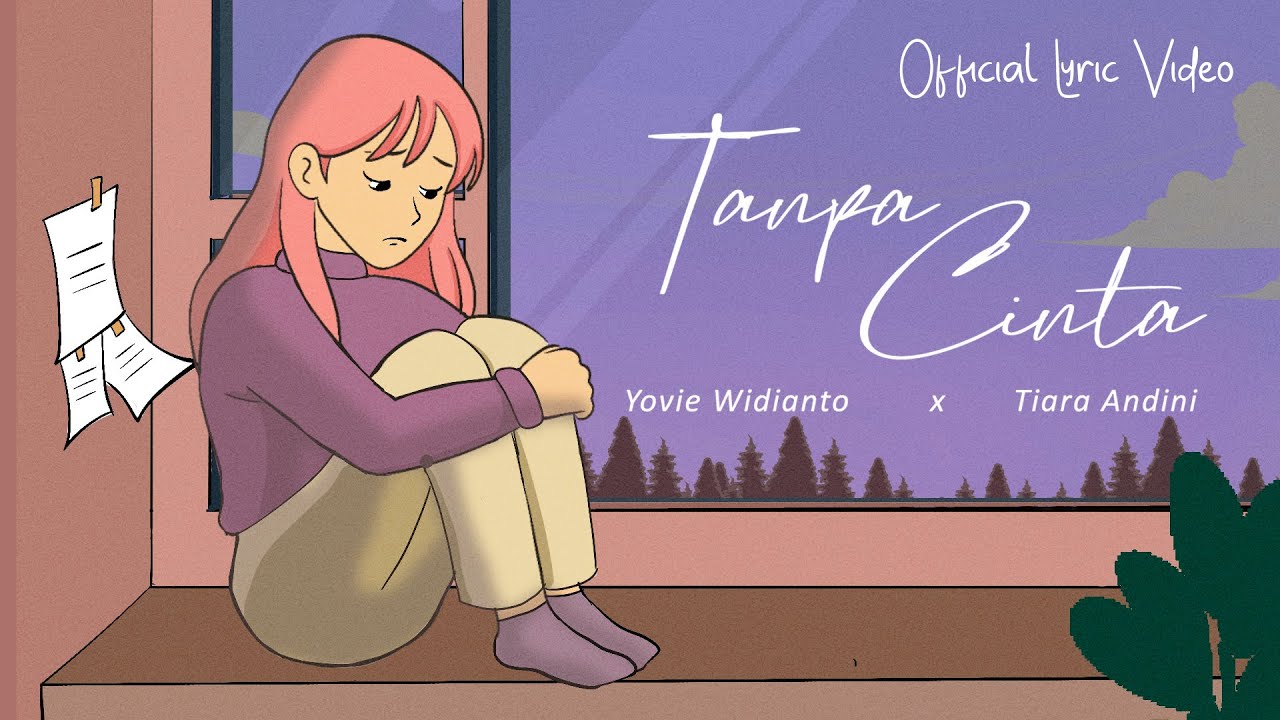Yovie Widianto, Tiara Andini - Tanpa Cinta (Official Lyric Video) cover art