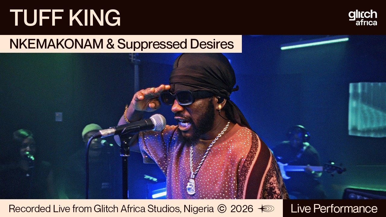 Tuff King – Nkemakonam & Suppressed Desires | Glitch Sessions cover art