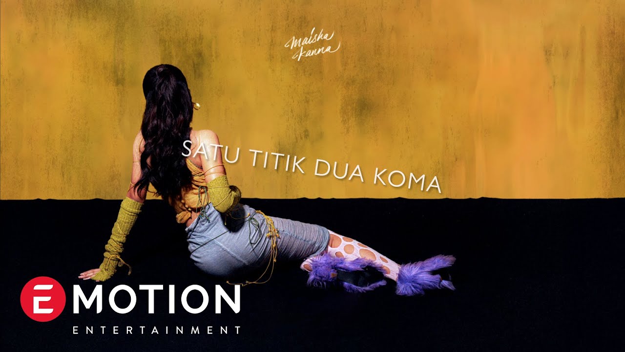 Maisha Kanna - Satu Titik Dua Koma (Official Lyric Video) cover art