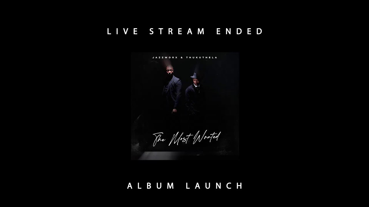 Jazzworx x Thukuthela - Most wanted album launch cover art