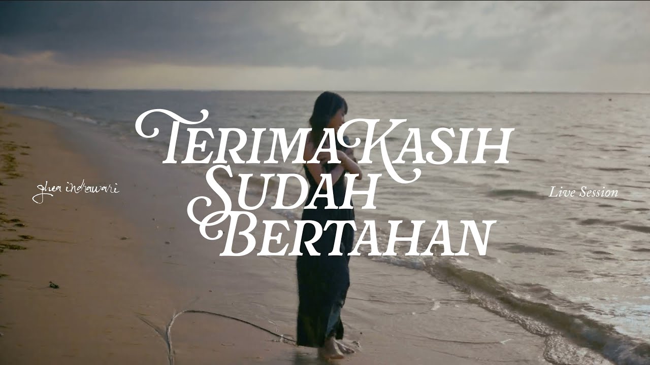 Ghea Indrawari - Terima Kasih Sudah Bertahan (Live Session)