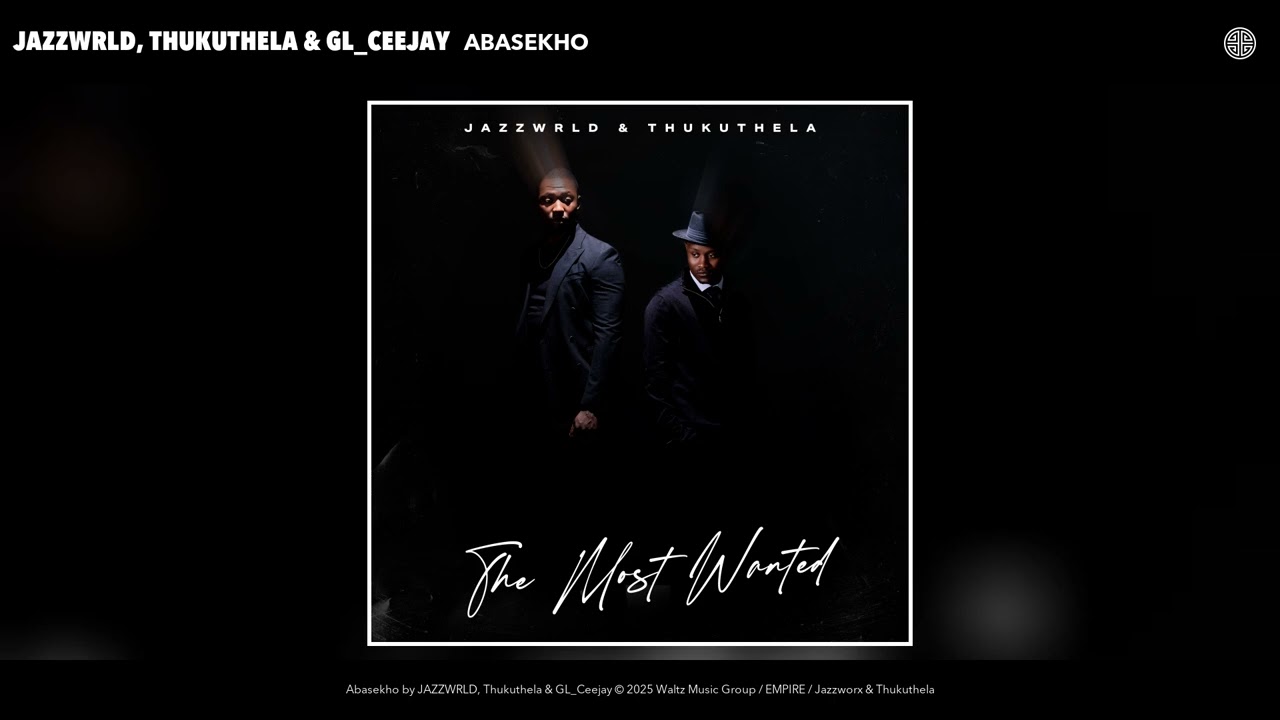 JAZZWRLD, Thukuthela & GL_Ceejay - Abasekho (Official Audio) cover art