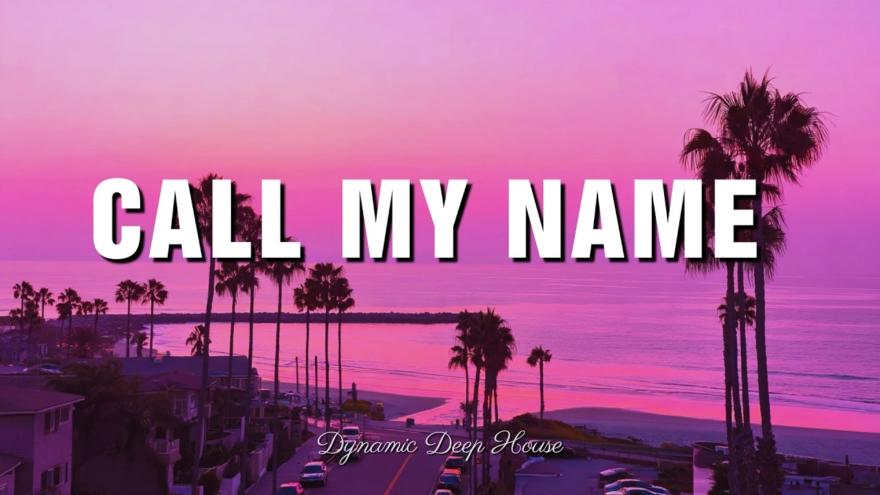 Call My Name - Dynamic Deep House cover art