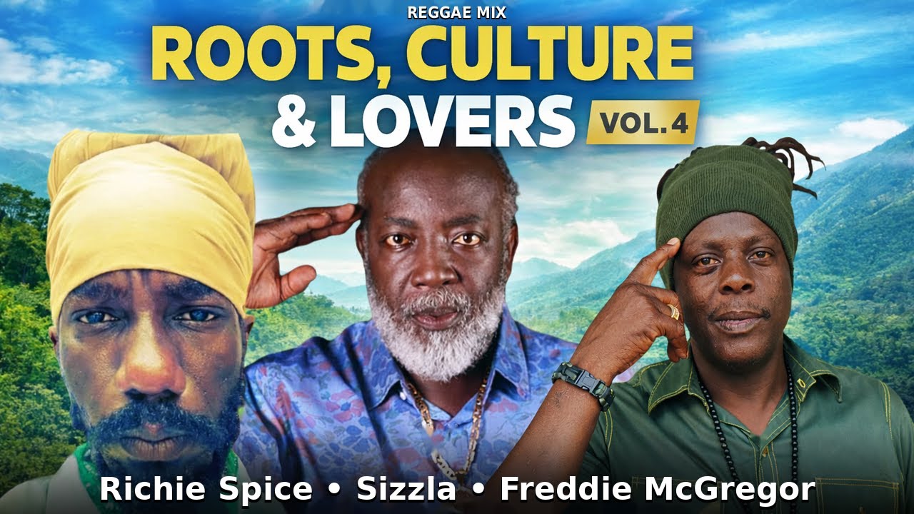 Reggae Mix Vol. 4 | Roots, Culture & Lovers | Richie Spice • Sizzla • Freddie McGregor cover art