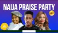 Nigerian Gospel — Naija Praise Party 2025 | Mercy Chinwo, Moses Bliss