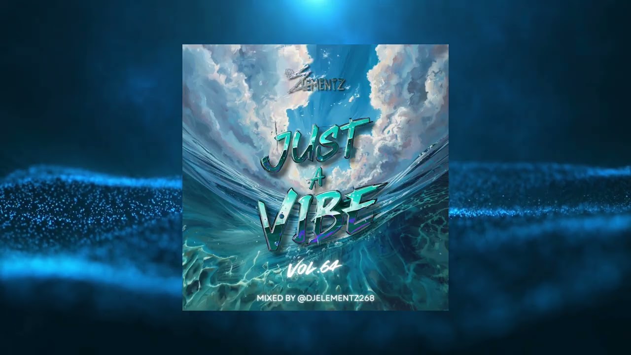 JUST A VIBE (VOL.64) | DANCEHALL 2026 | SOCA 2026 | BOUYON 2026 | REMIXES | BASHMENT 2026 cover art