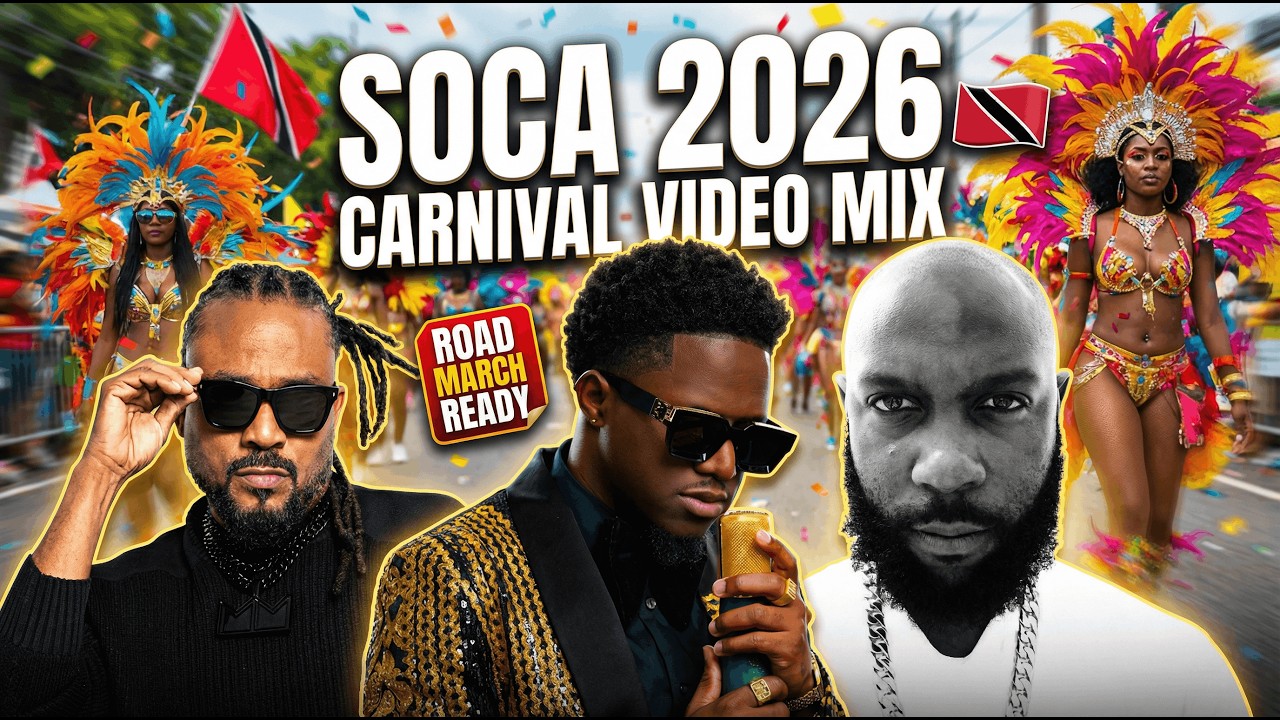 SOCA 2026 🇹🇹 Trinidad Carnival Video Mix | Road March Ready (Machel, Bunji, Kes) cover art