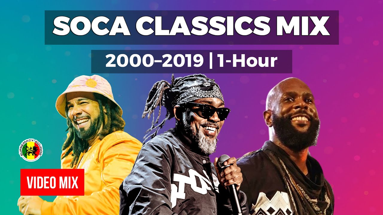 Soca Classics 2000–2019 | Non-Stop Ultimate Fete Mix ft Machel, Kes & Bunji cover art