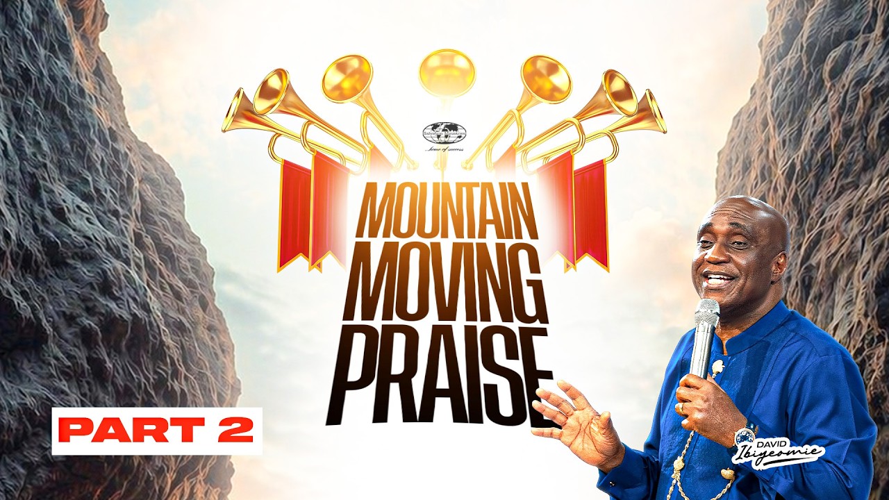 Mountain Moving Praise | Part 2 | David Ibiyeomie cover art