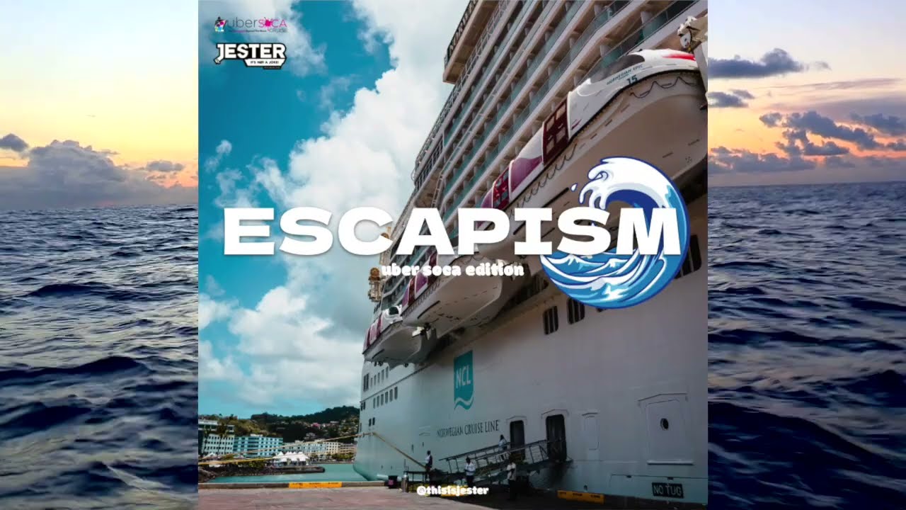 ESCAPISM (New and Feel Good SOCA) - UberSoca Cruise Edition cover art