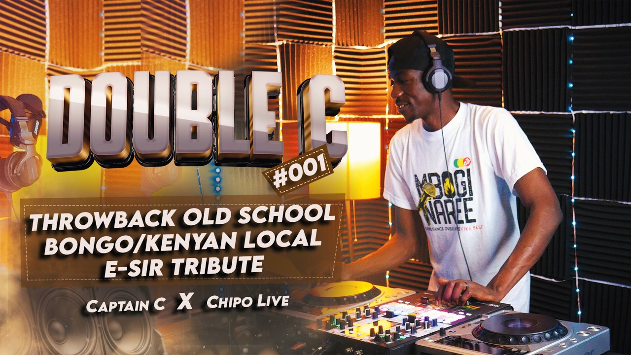DOUBLE C EP #001 🔥 Throwback Bongo & Kenyan Old School Clean Mix | E-Sir Tribute | Captain C cover art