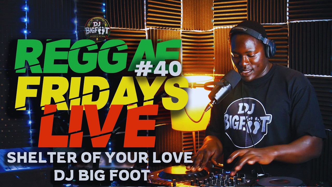 Reggae Fridays #40 🔥 Roots & Lovers Rock Live Mix | Shelter Of Your Love |  @Deejay_Bigfoot cover art