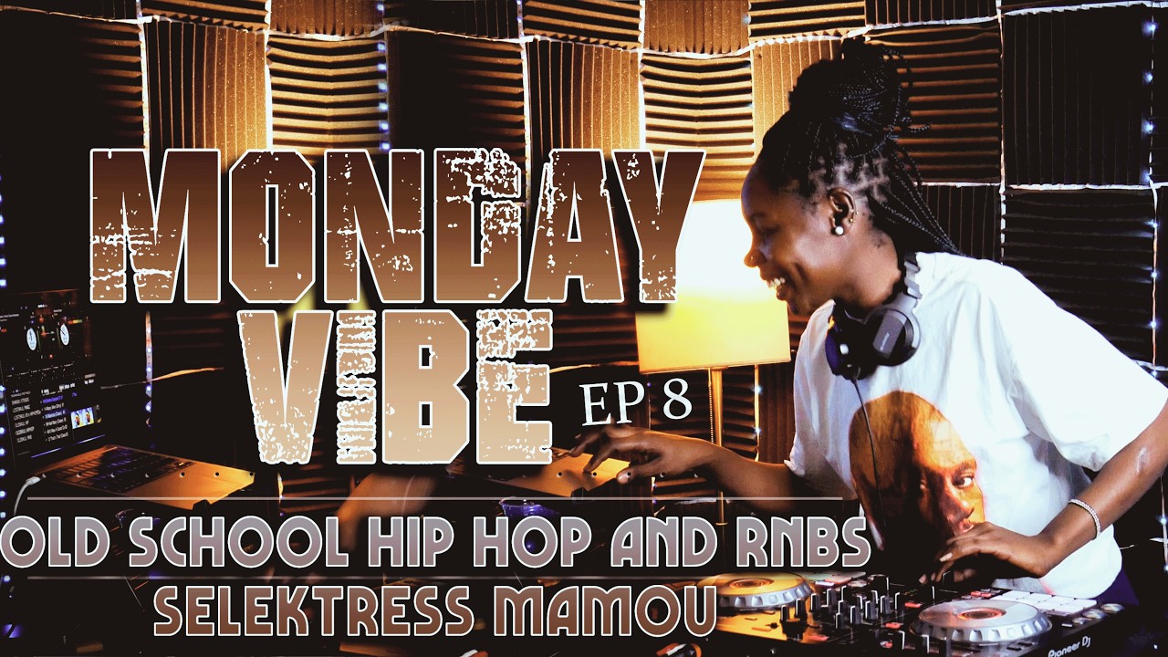 Monday Vibe EP 8 | Old School Hip Hop & RnB 🔥| @SELEKTRESSMAMOU cover art