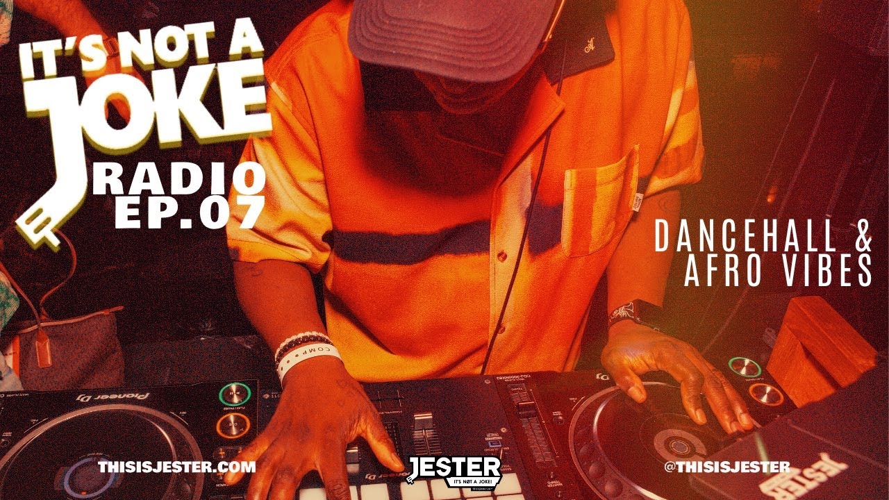 IT'S NOT A JOKE RADIO EPISODE 7 (Dancehall & Afro Vibes) CLEAN cover art