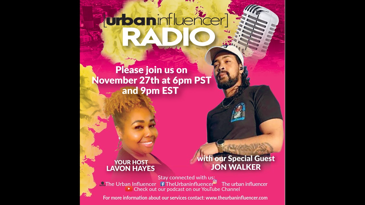 Urban Influencer Radio (Ep. 143) ft. Jon Walker