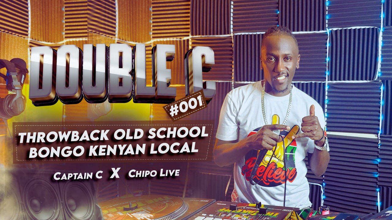 DOUBLE C EP #001 | Throwback Bongo & Kenyan Old School LIVE MIX | Captain C x  @CHIPOLIVE254 cover art