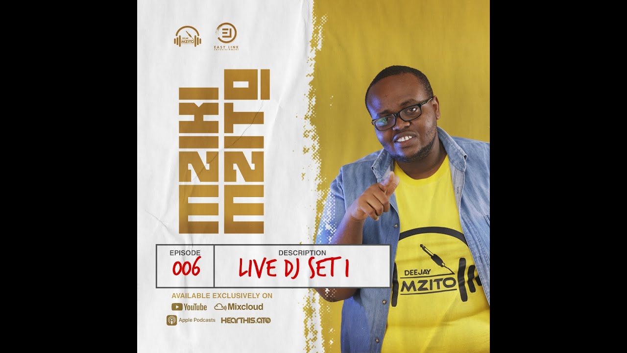 MZIKI MZITO EPISODE 7 LIVE DJ SET 1 BY DJ MZITO cover art