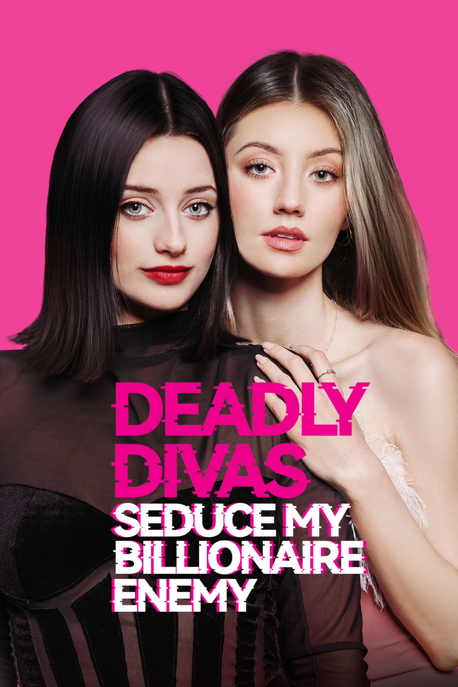 Deadly Divas: Seduce My Billionaire Enemy