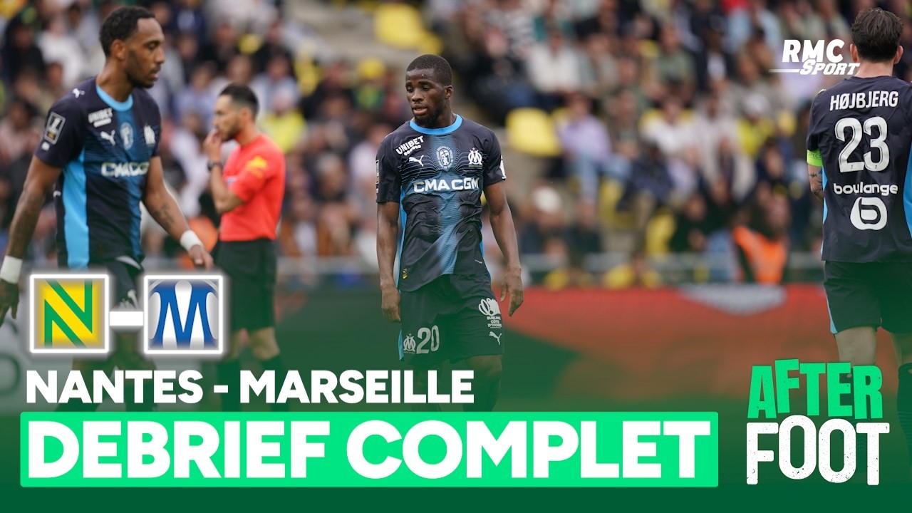 Nantes 3-0 OM : "Des pitres !" le débrief de L'After cogne fort cover art
