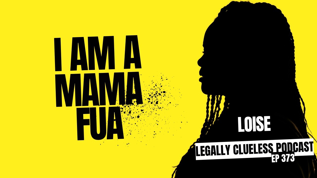 Mama Fua: The Work That Raised Me Became My Business | Legally Clueless Ep 373 cover art