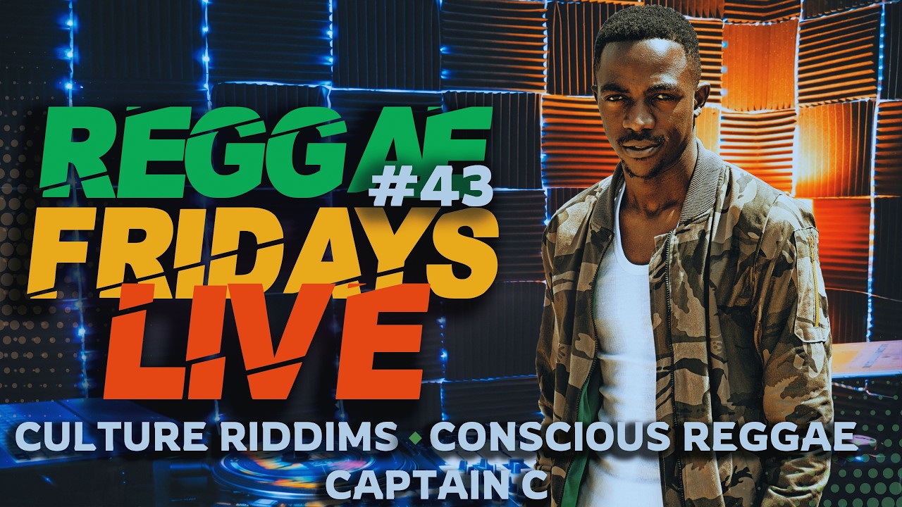 REGGAE FRIDAYS EP 43 | Conscious Reggae & Culture Riddims Mix 2026 | Captain C Live cover art