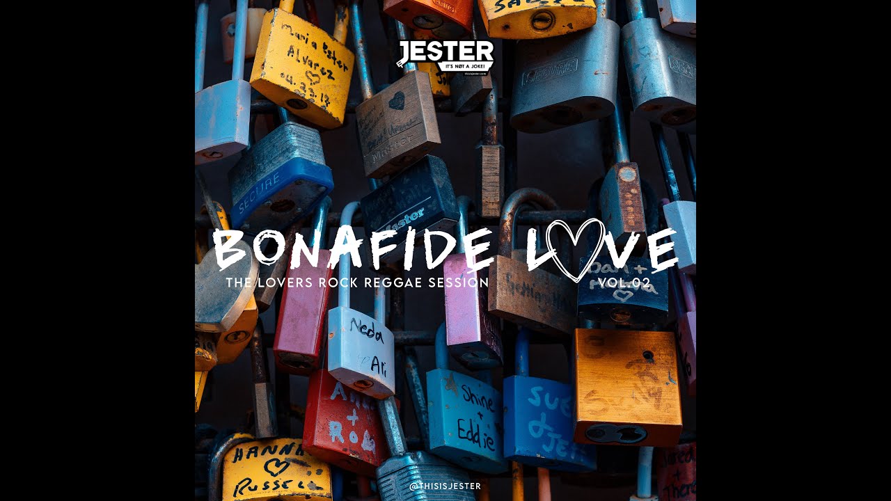 The Lovers Rock Reggae Session (Bonafide Love V2 with JESTER) cover art