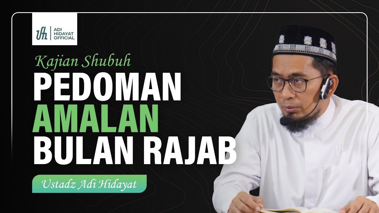 [LIVE Kajian Ba'da Subuh] Pedoman Amalan Bulan Rajab - Adi Hidayat Official cover art