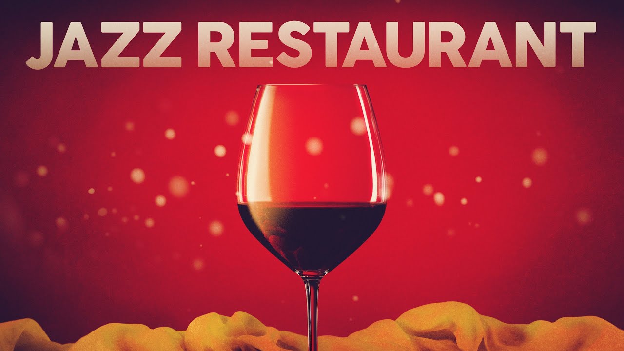 JAZZ RESTAURANT 🍷 Background Music 2025 🍷 Cool Playlist cover art