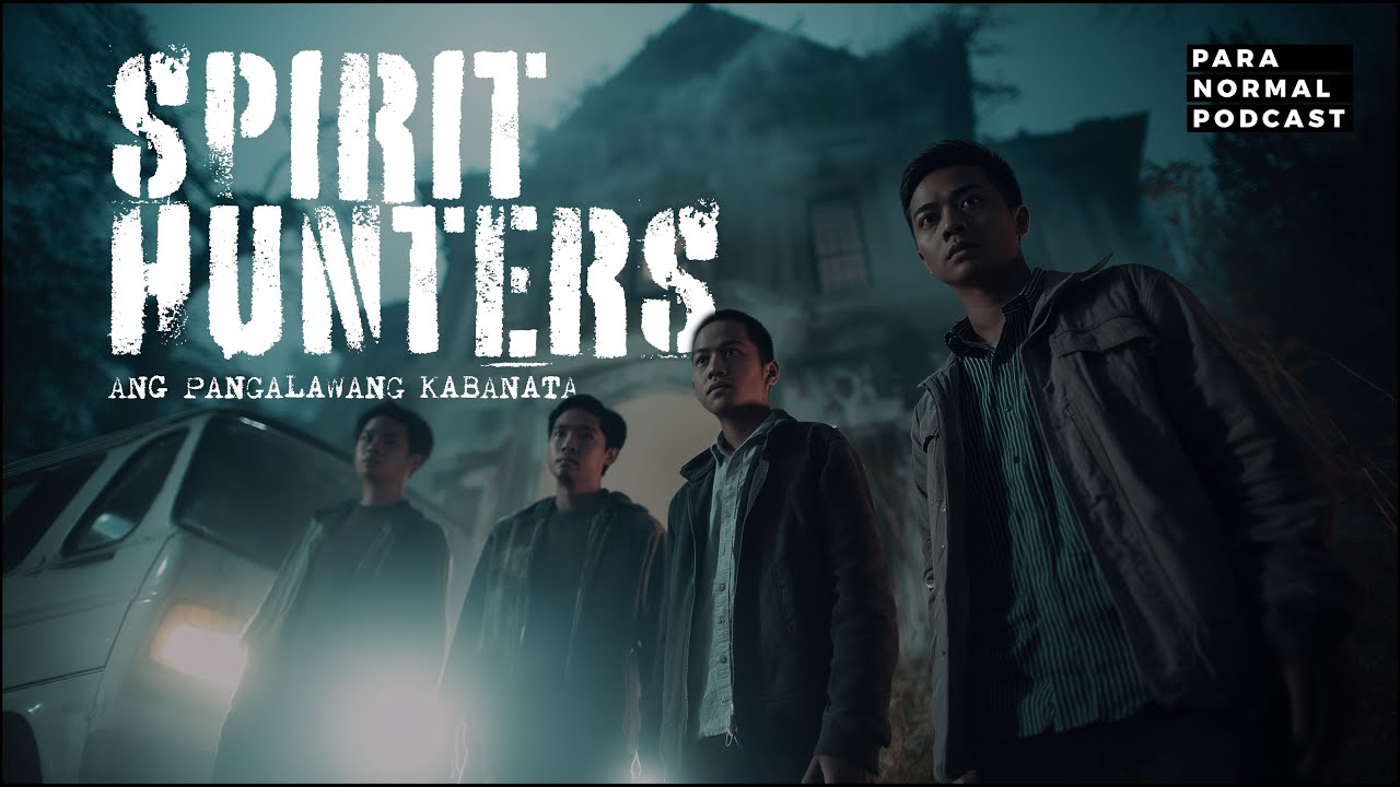 EP 251 - Spirit Hunters - Ang Pangalawang Kabanata cover art