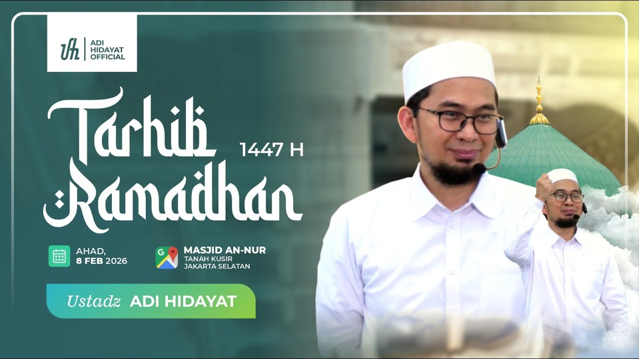 [LIVE] Tarhib Ramadhan 1447 H - Ustadz Adi Hidayat cover art