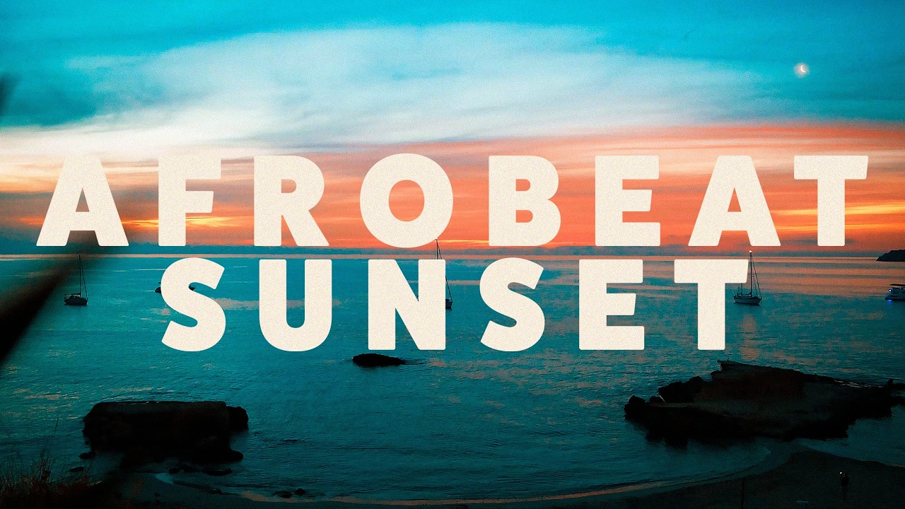Afrobeat 2026 🌅 Sunset Chill Mix | Best of Afro Soul & Alte cover art