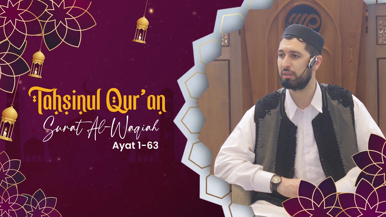 Serial Tahsinul Qur'an | Surat Al-Waqiah Ayat 1-63 - Syaikh Yousuf Alamein Suwalim cover art