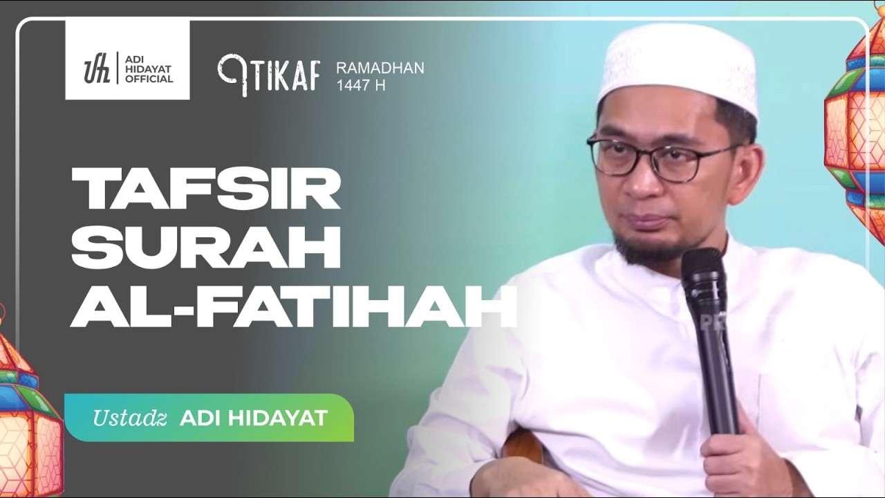 [LIVE] Tafsir Surah Al-Fatihah - Ustadz Adi Hidayat cover art
